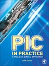PIC in Practice (eBook): A Project -based Approach